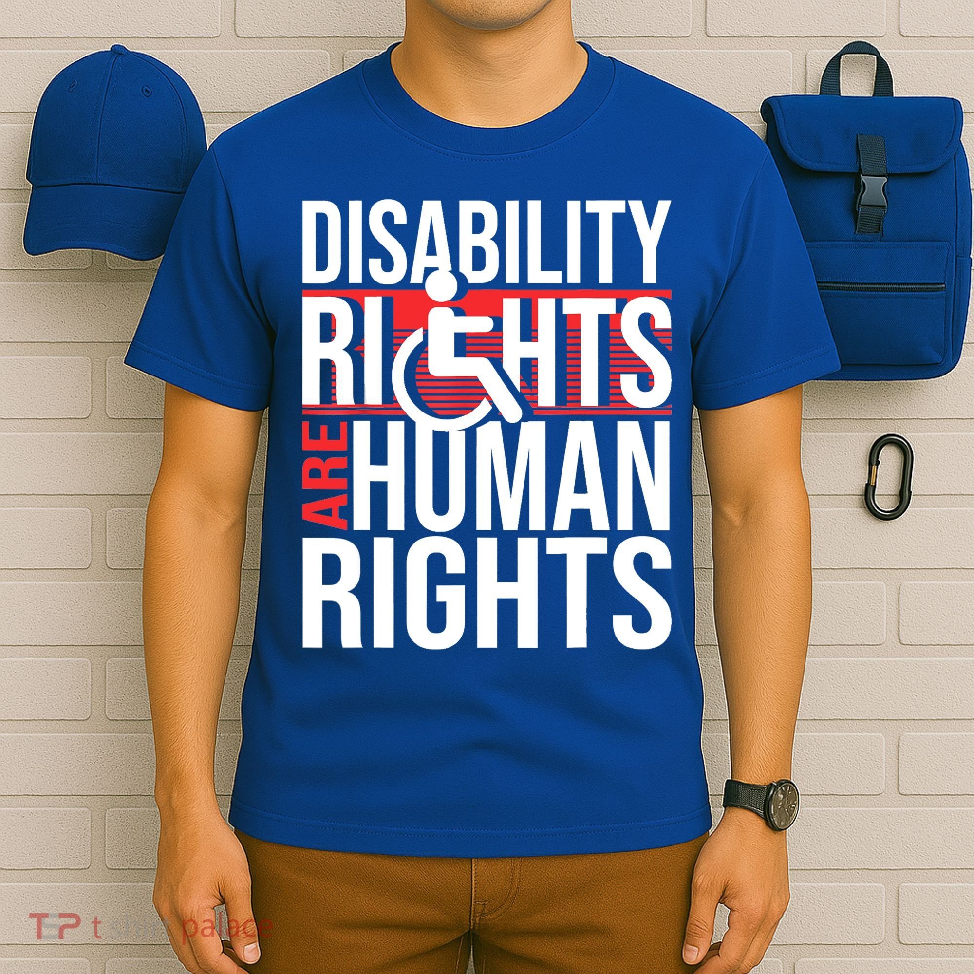 Disability Rights Are Human Rights Gift Funny Wheelchair Handicap Gift T-Shirt