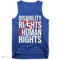 Disability Rights Are Human Rights Gift Funny Wheelchair Handicap Gift Tank Top thumb 0
