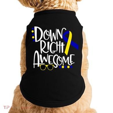 Down Right Awesome Down Syndrome Awareness Ribbon Doggie Tank