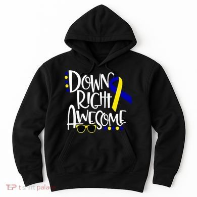 Down Right Awesome Down Syndrome Awareness Ribbon Hoodie