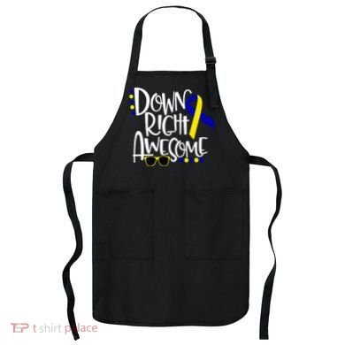 Down Right Awesome Down Syndrome Awareness Ribbon Apron