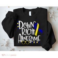 Down Right Awesome Down Syndrome Awareness Ribbon Sweatshirt thumb 2