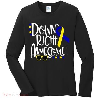 Down Right Awesome Down Syndrome Awareness Ribbon Women's Long Sleeve Shirt