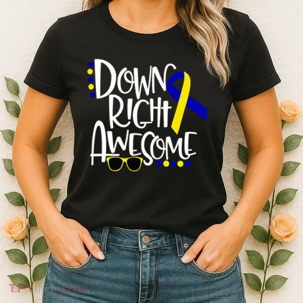 Down Right Awesome Down Syndrome Awareness Ribbon Women's T-Shirt