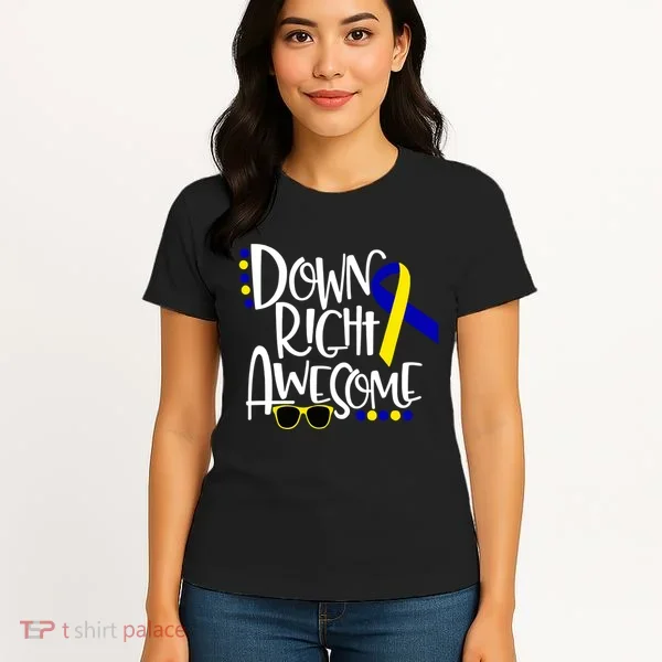 Down Right Awesome Down Syndrome Awareness Ribbon Women's T-Shirt