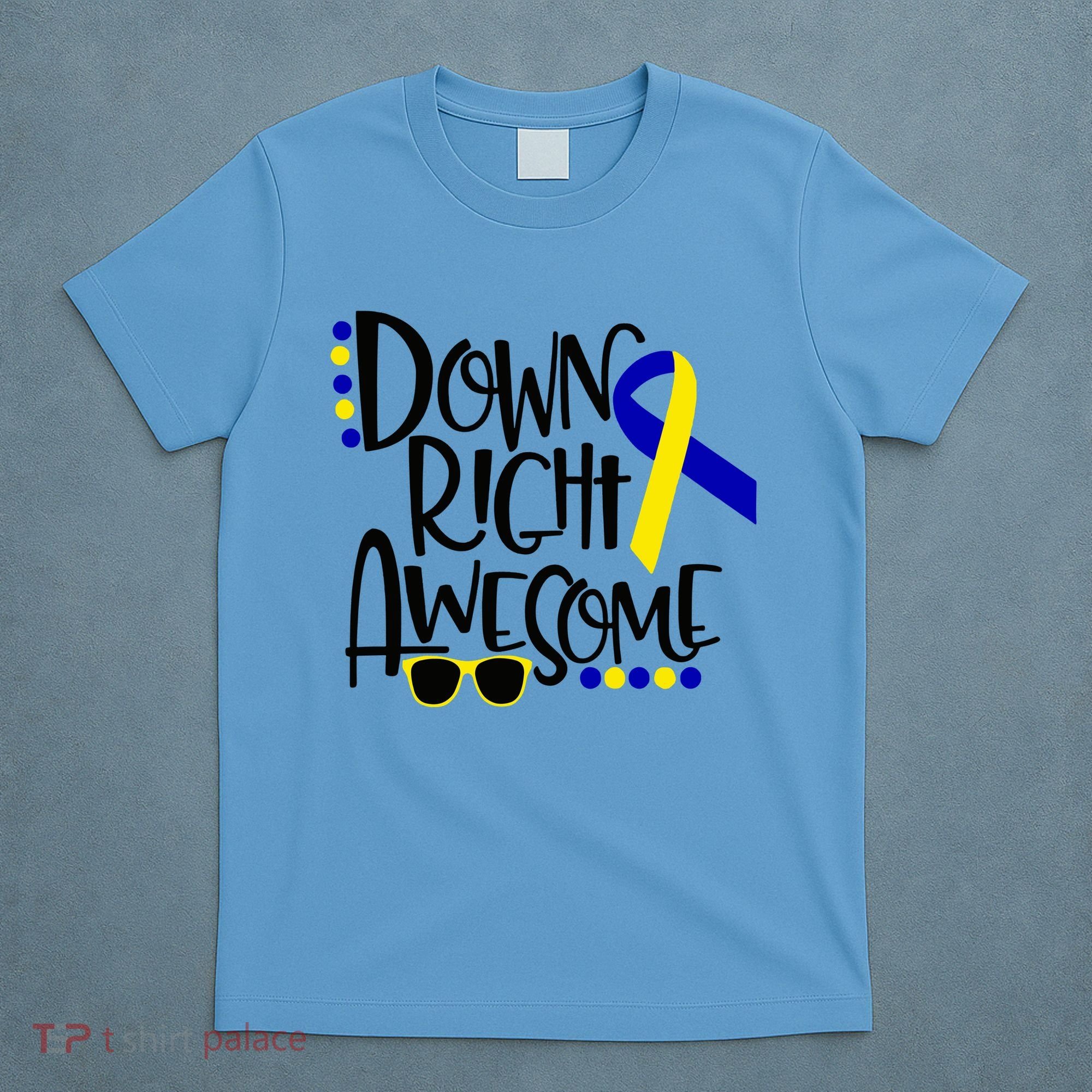 Down Right Awesome Down Syndrome Awareness Ribbon T-Shirt
