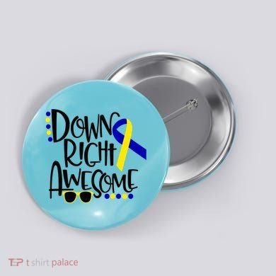 Down Right Awesome Down Syndrome Awareness Ribbon Button