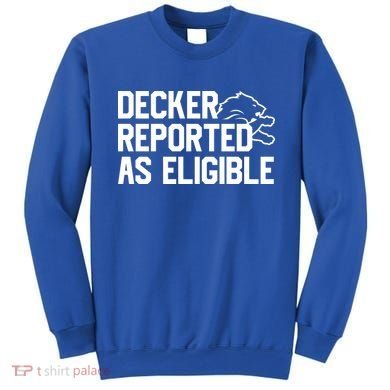 Decker Reported As Eligible Funny Saying Sweatshirt