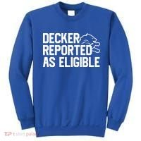 Decker Reported As Eligible Funny Saying Sweatshirt thumb 0
