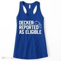 Decker Reported As Eligible Funny Saying Women's Tank Top thumb 0
