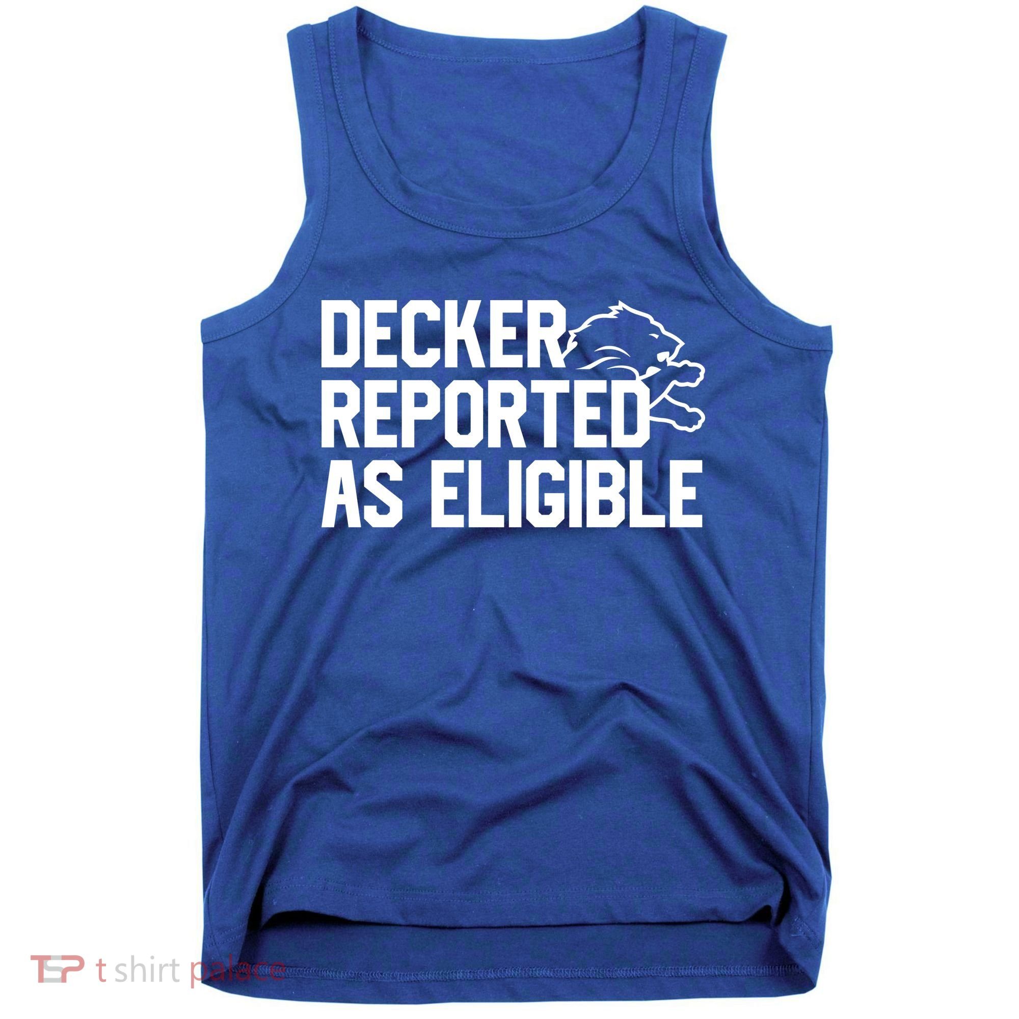 Decker Reported As Eligible Funny Saying Tank Top