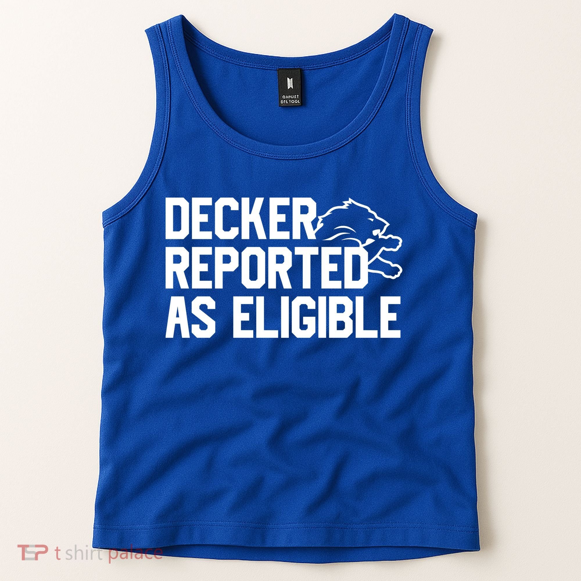 Decker Reported As Eligible Funny Saying Tank Top