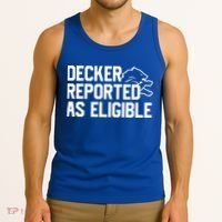 Decker Reported As Eligible Funny Saying Tank Top thumb 3