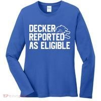 Decker Reported As Eligible Funny Saying Women's Long Sleeve Shirt thumb 0