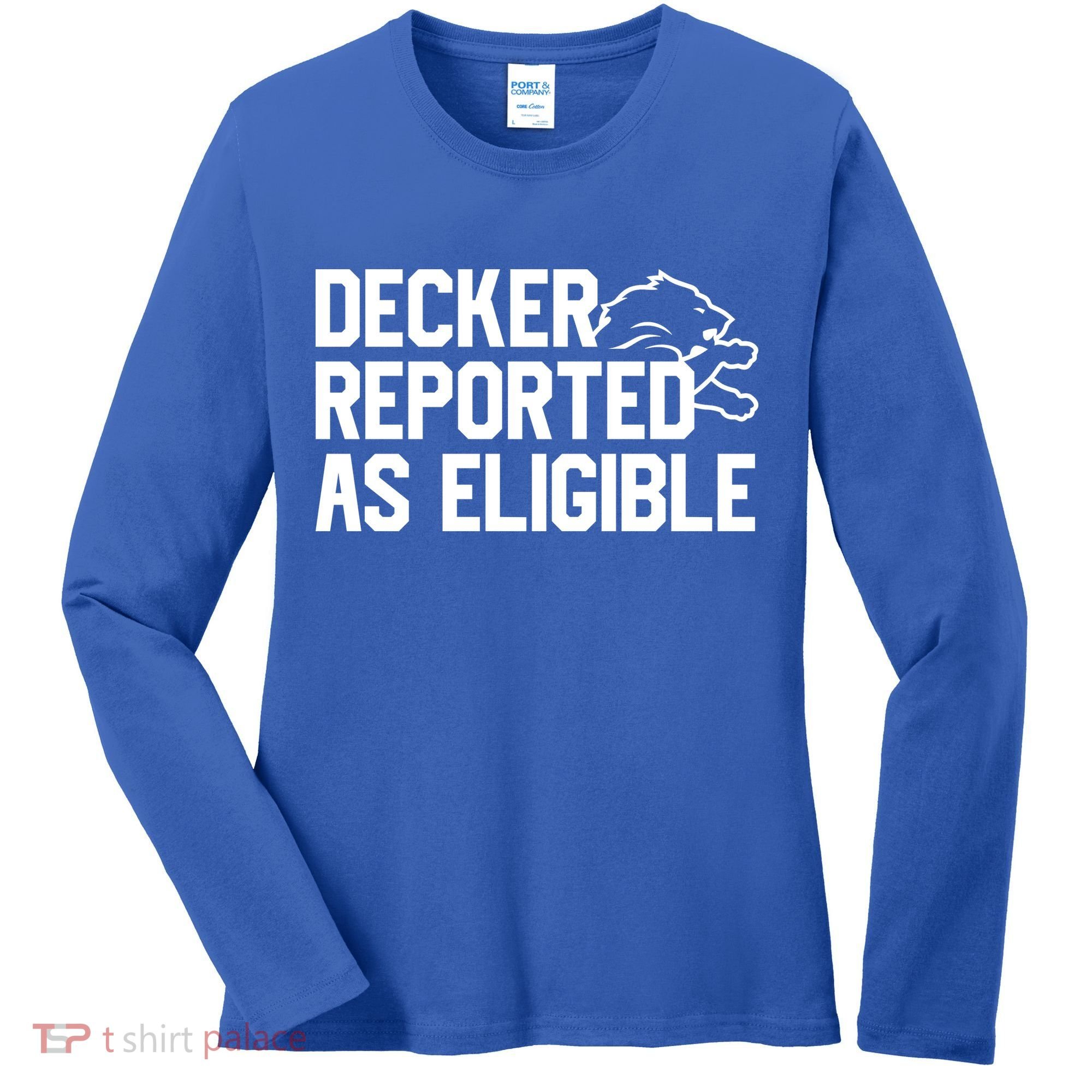 Decker Reported As Eligible Funny Saying Women's Long Sleeve Shirt