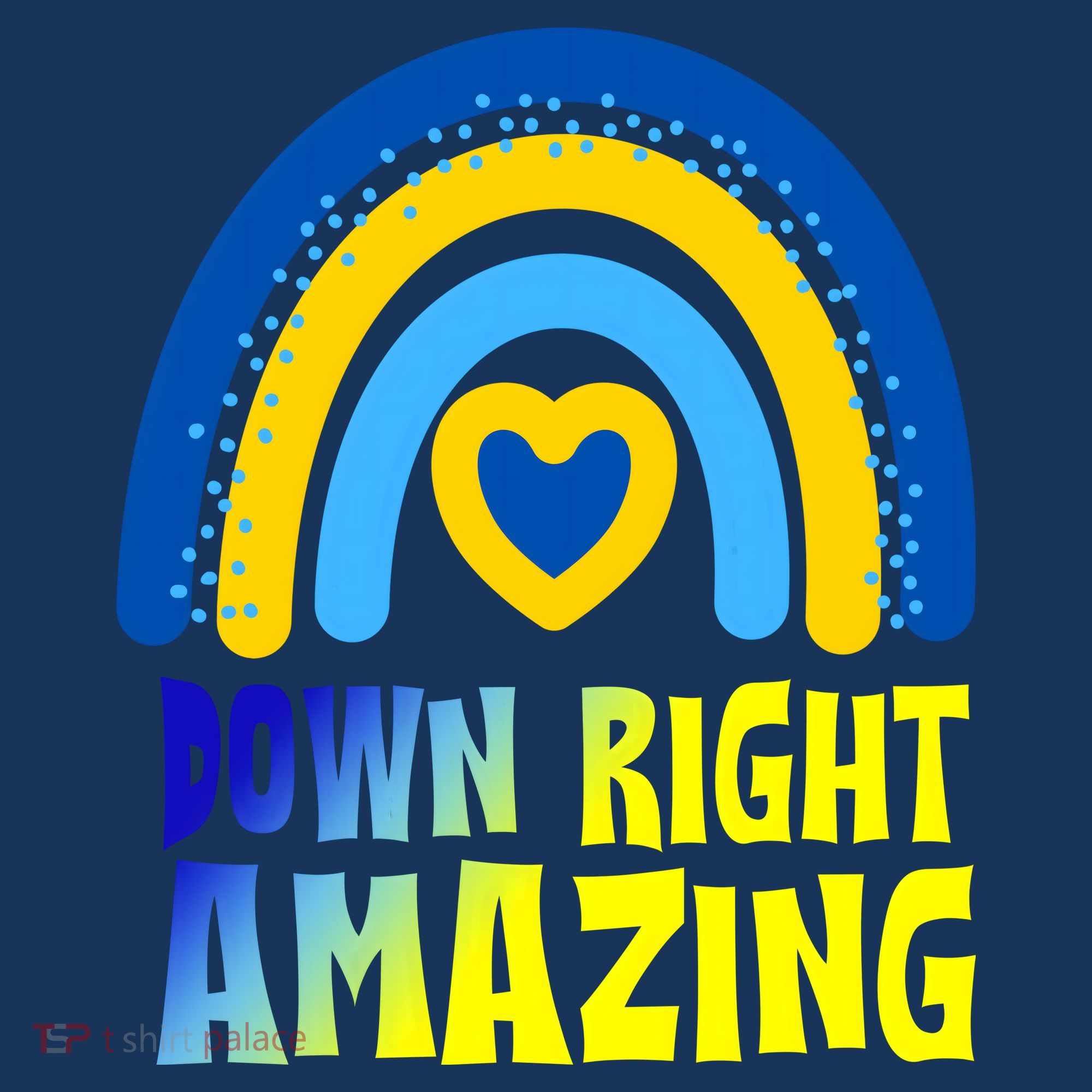 Down Right Amazing Rainbow Down Syndrome Awareness T-Shirt