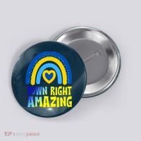 Down Right Amazing Rainbow Down Syndrome Awareness Button thumb 0