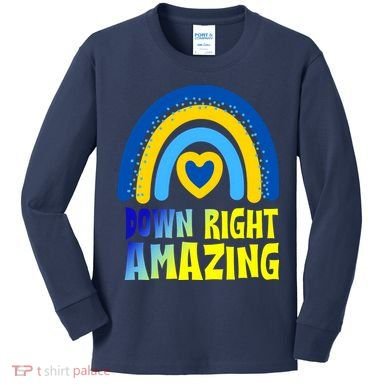 Down Right Amazing Rainbow Down Syndrome Awareness Kids Long Sleeve Shirt