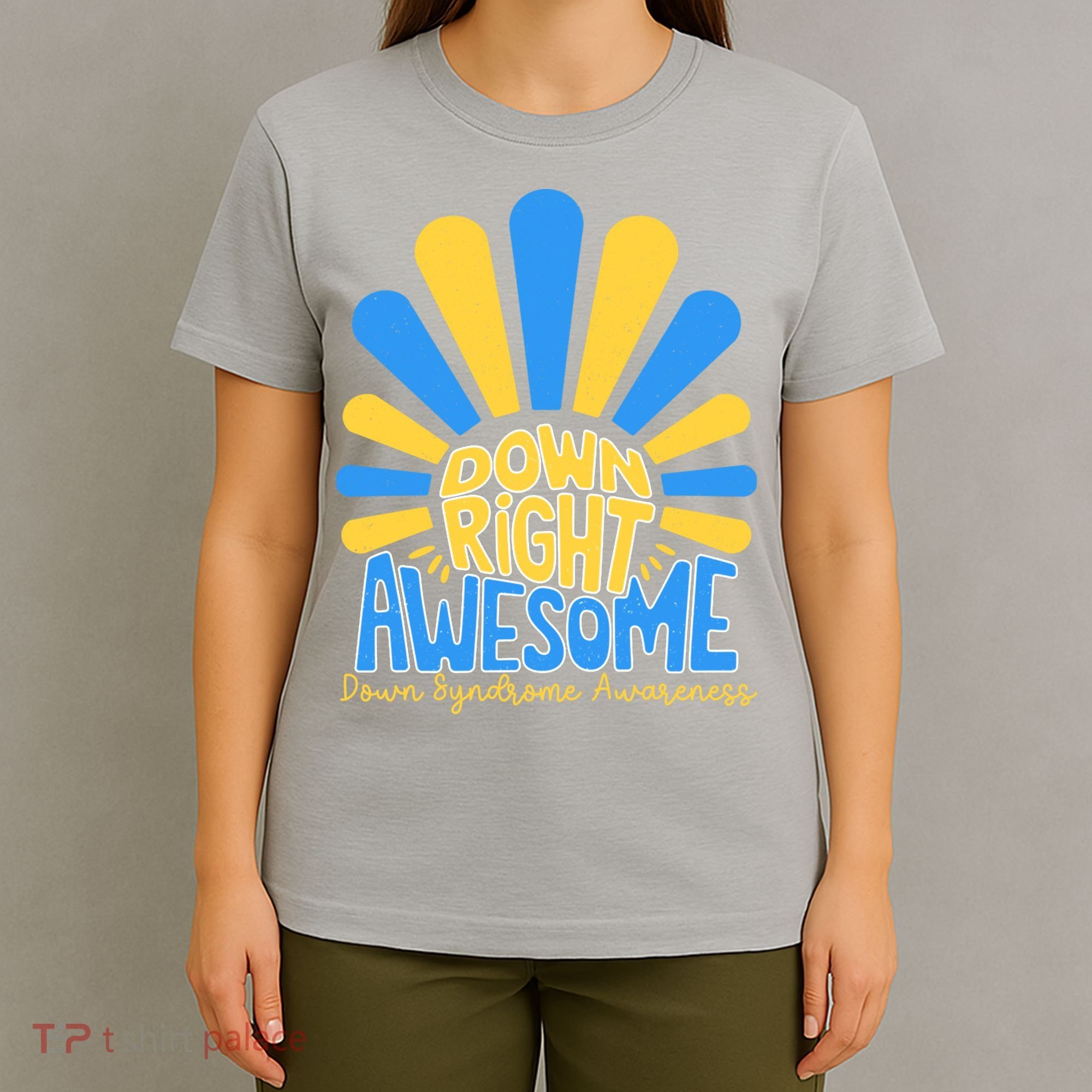 Down Right Awesome World Down Syndrome Awareness T-Shirt