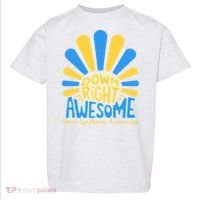 Down Right Awesome World Down Syndrome Awareness Toddler T-Shirt thumb 0