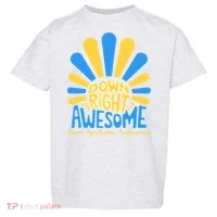Down Right Awesome World Down Syndrome Awareness Toddler T-Shirt thumb 0