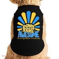 Down Right Awesome World Down Syndrome Awareness Doggie Tank thumb 0