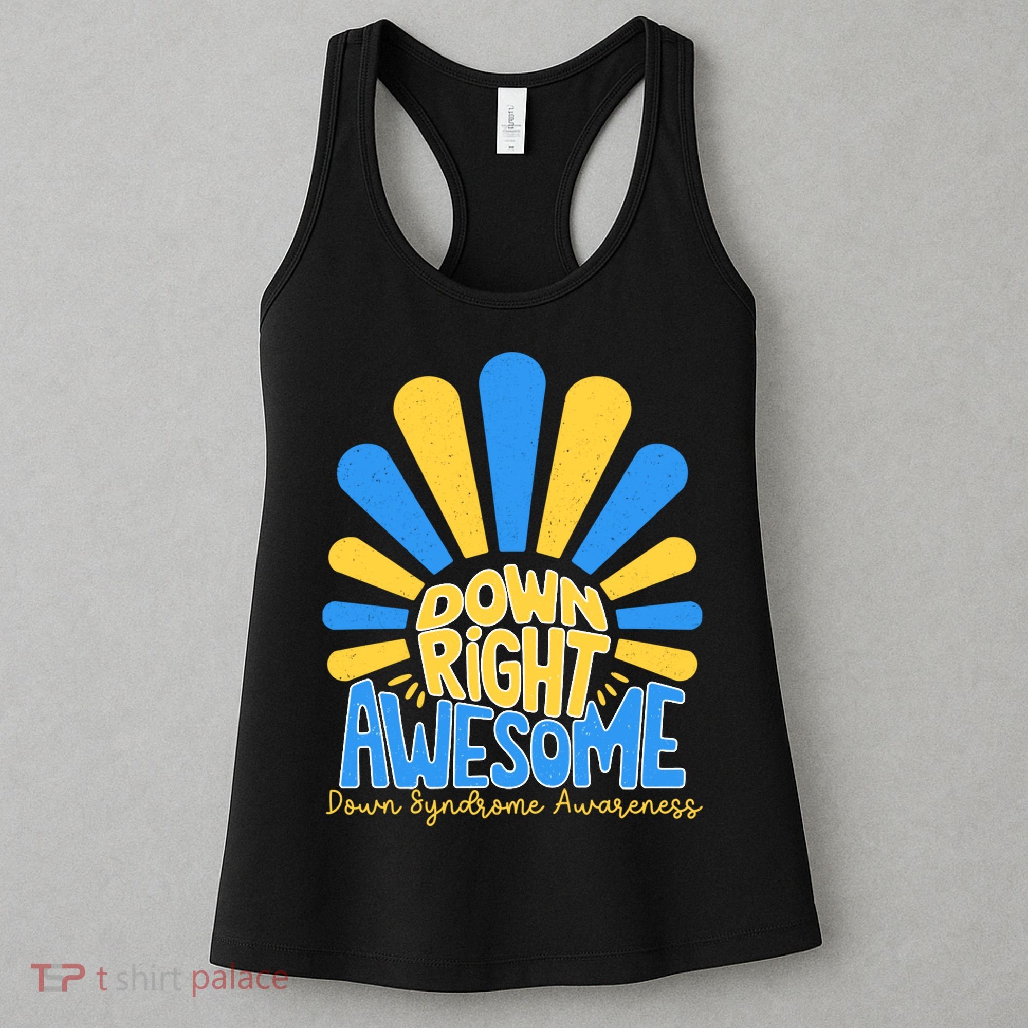 Down Right Awesome World Down Syndrome Awareness Women's Tank Top