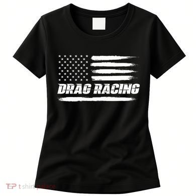 Drag Racing American Flag Drag Racer Race Women's T-Shirt