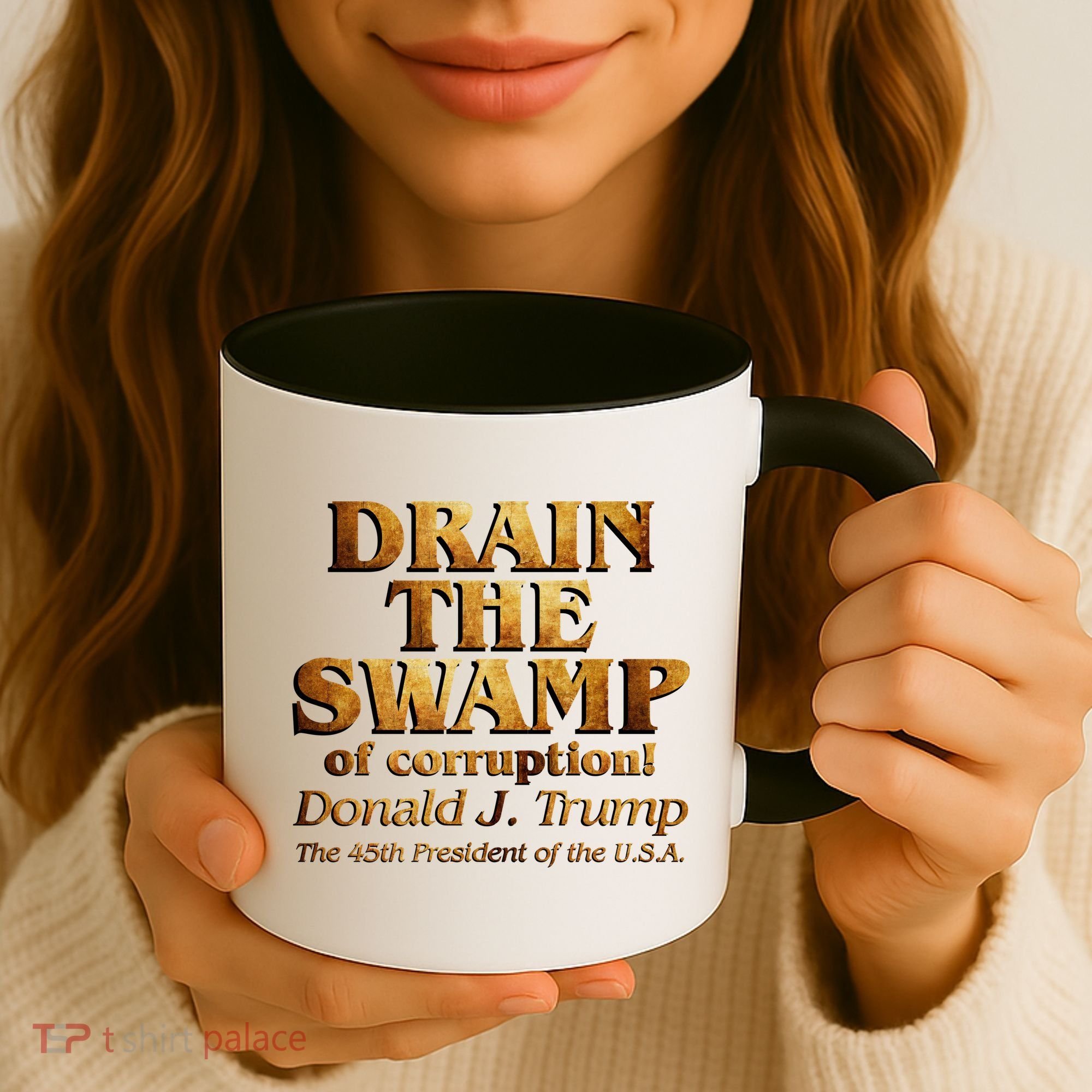 Drain The Swamp of Corruption! Donald Trump 45th President Coffee Mug