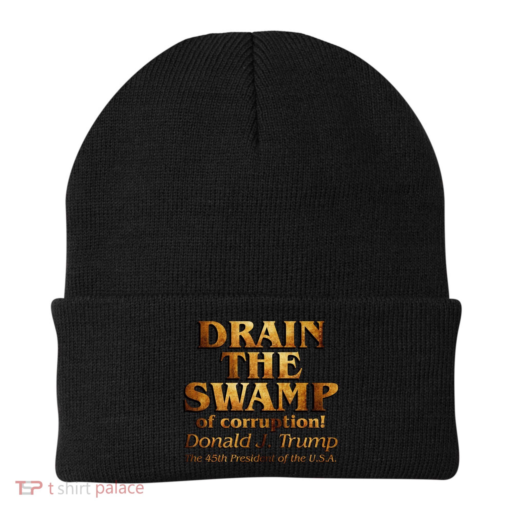 Drain The Swamp of Corruption! Donald Trump 45th President Beanie