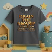 Drain The Swamp of Corruption! Donald Trump 45th President Toddler T-Shirt thumb 3