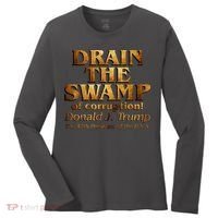 Drain The Swamp of Corruption! Donald Trump 45th President Women's Long Sleeve Shirt thumb 0