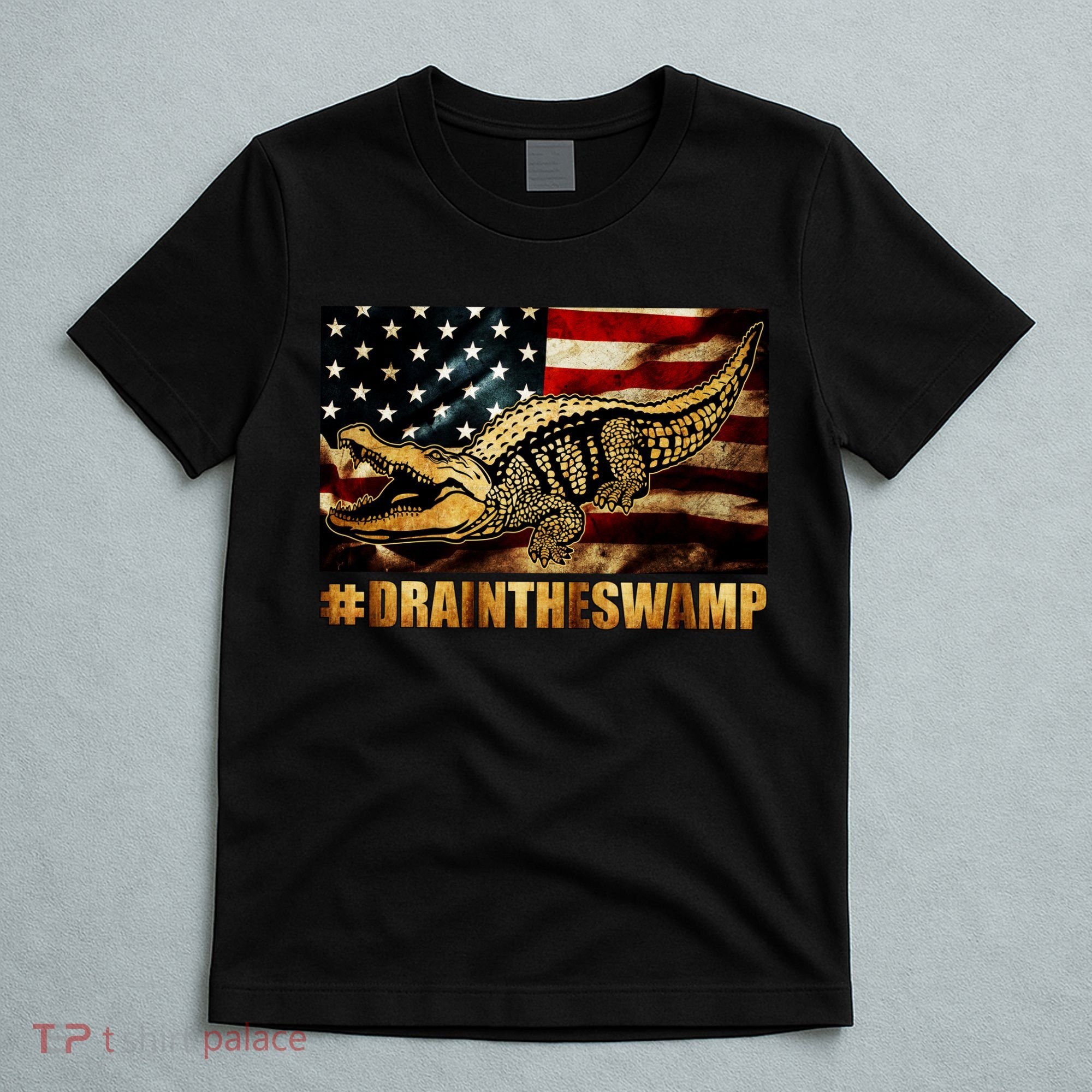 Drain The Swamp Washington DC Donald Trump President T-Shirt