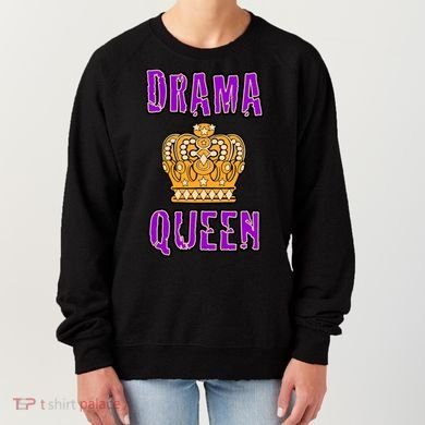 Drama Queen Women's Sweatshirt