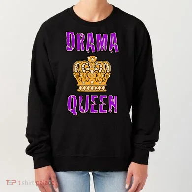 Drama Queen Women's Sweatshirt