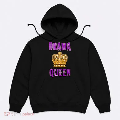 Drama Queen Hoodie