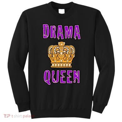 Drama Queen Sweatshirt