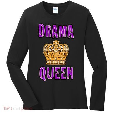 Drama Queen Women's Long Sleeve Shirt
