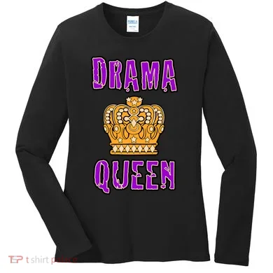 Drama Queen Women's Long Sleeve Shirt