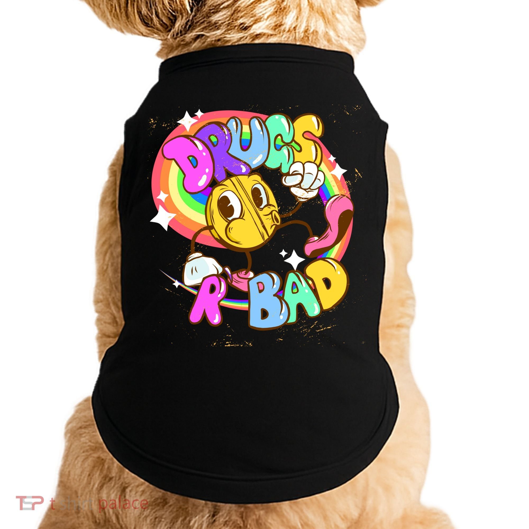 Drugs R Bad Cool Gift Doggie Tank