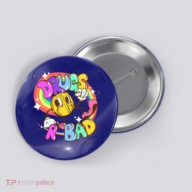 Drugs R Bad Cool Gift Button