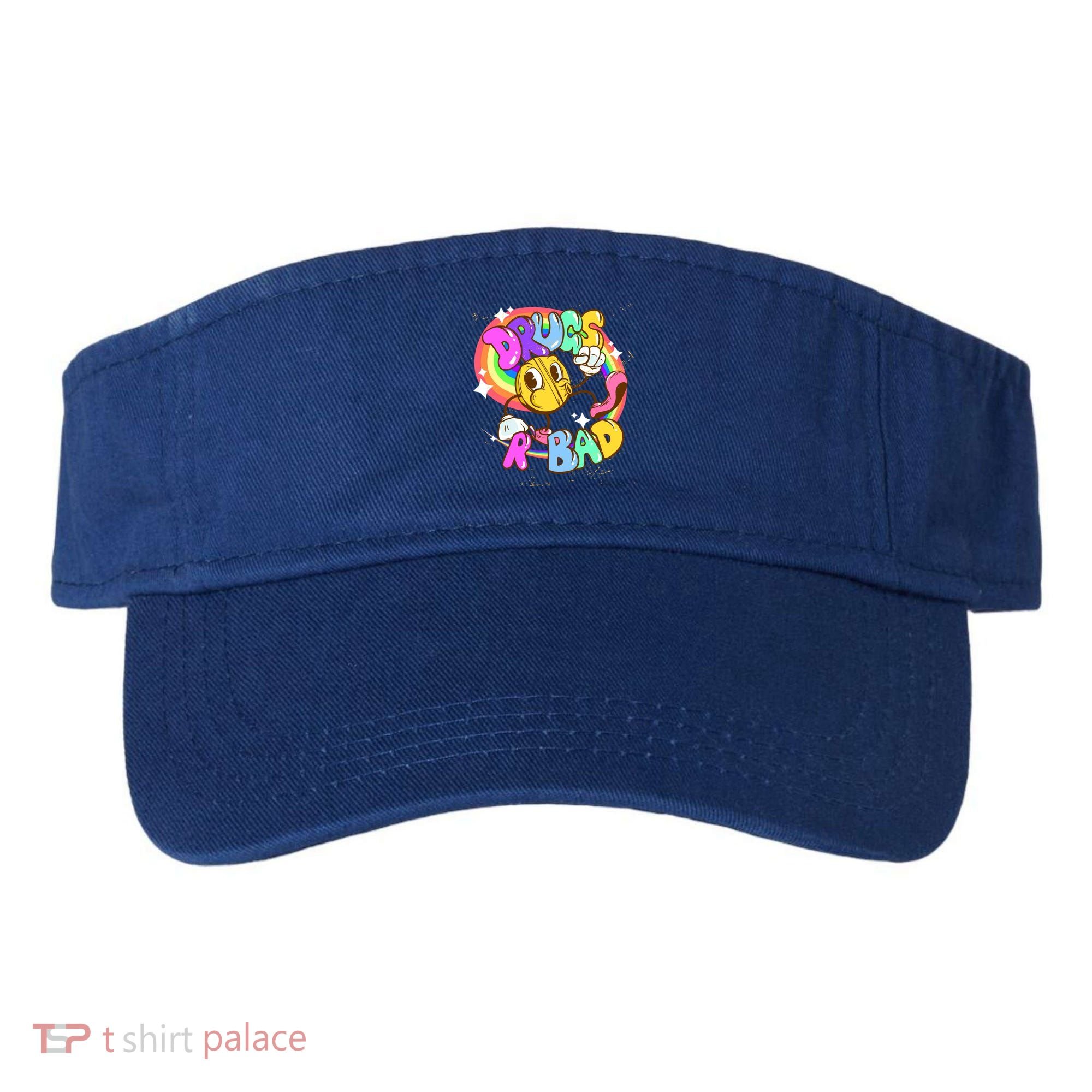 Drugs R Bad Cool Gift Visor