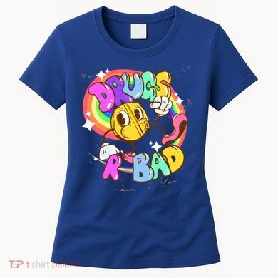 Drugs R Bad Cool Gift Women's T-Shirt