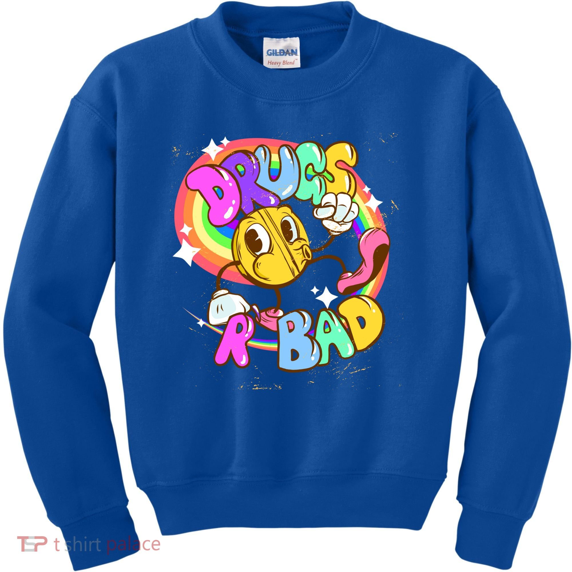 Drugs R Bad Cool Gift Kids Sweatshirt