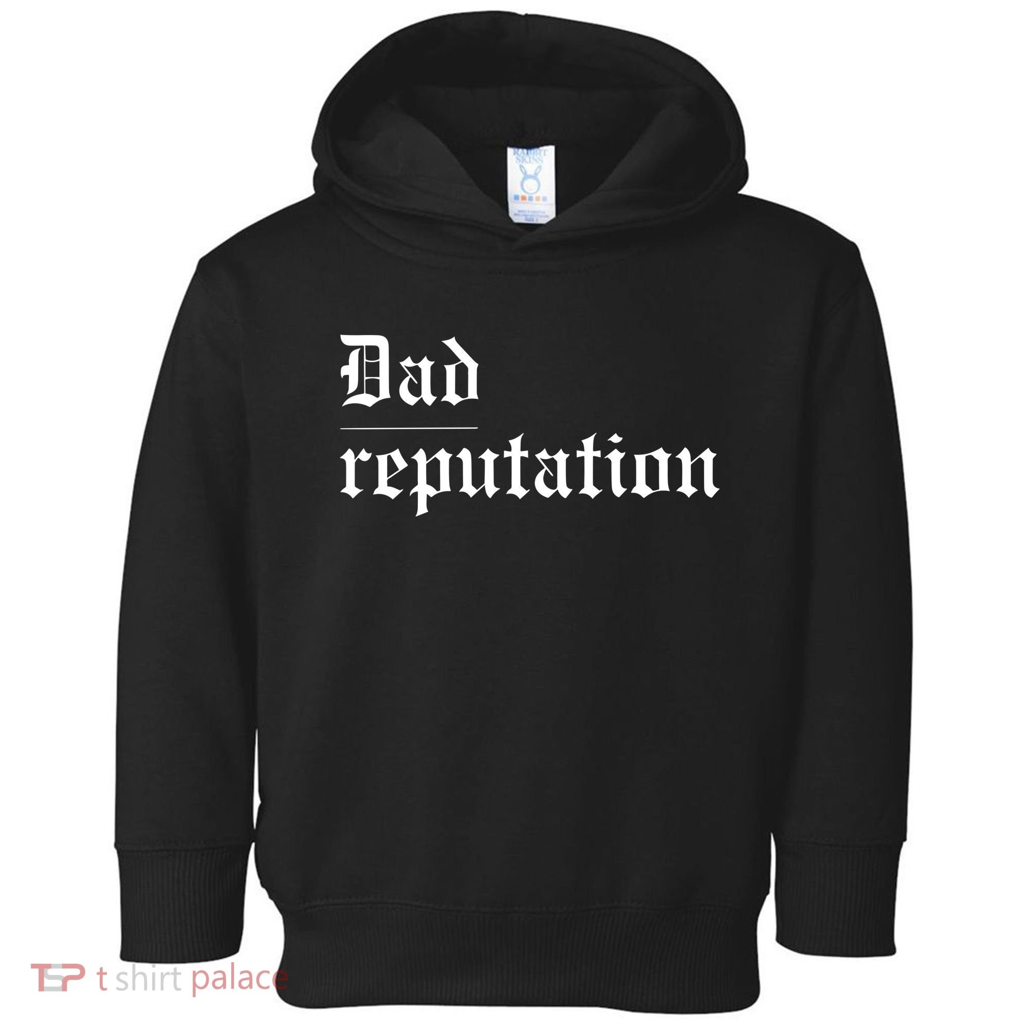Dad Reputation Concert Music Lover Toddler Hoodie