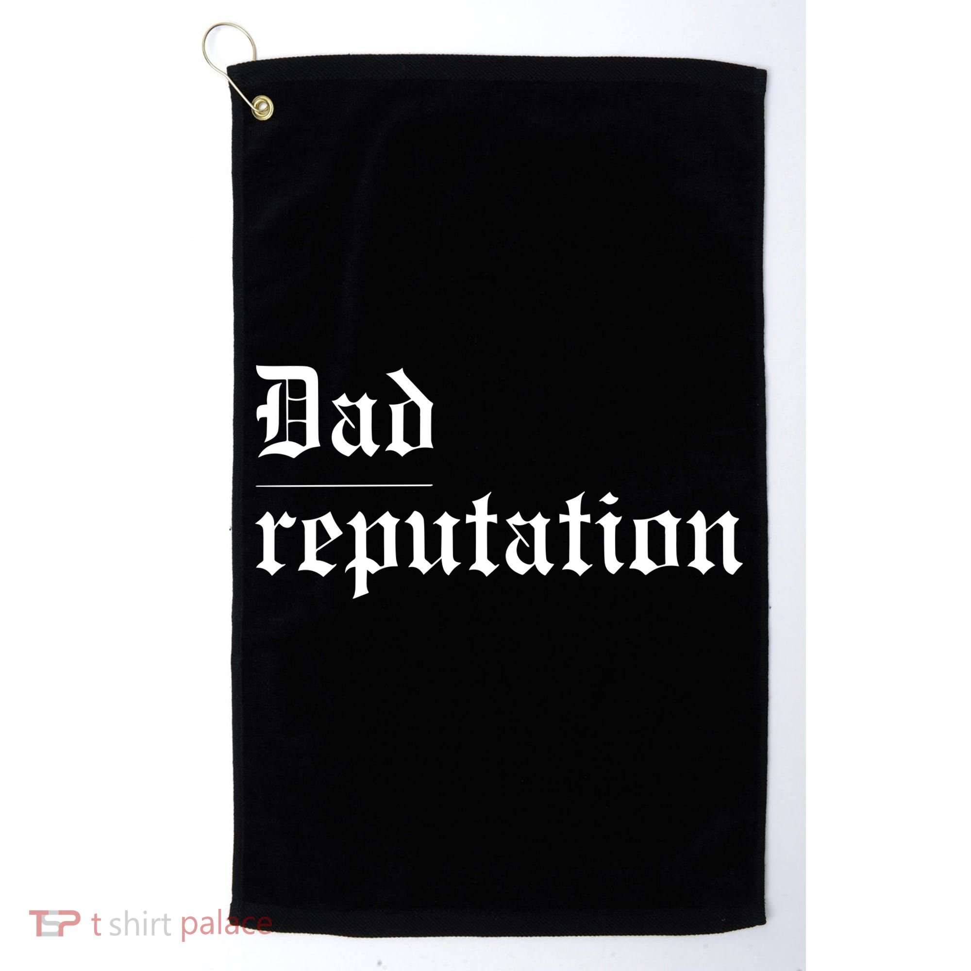 Dad Reputation Concert Music Lover Golf Towel