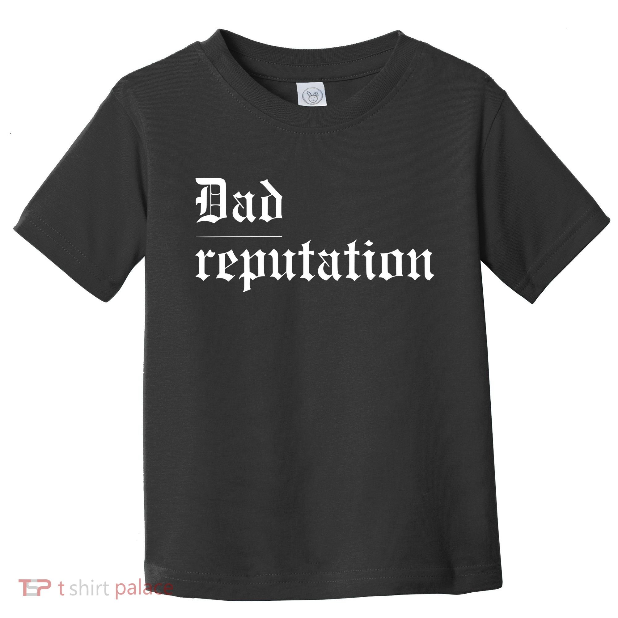 Dad Reputation Concert Music Lover Toddler T-Shirt