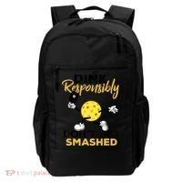 Dink Responsibly Don't Get Smashed Funny Pickleball Player Backpack thumb 0