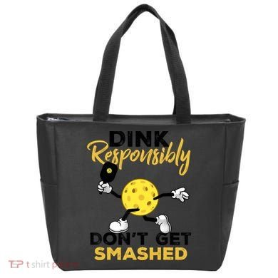 Dink Responsibly Don't Get Smashed Funny Pickleball Player Tote Bag