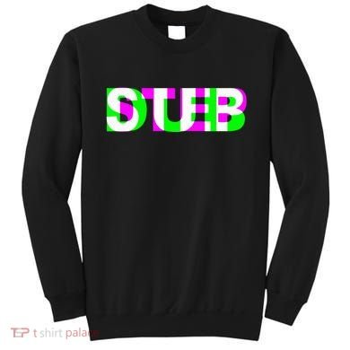 Dubstep Raver Dj Party Sweatshirt